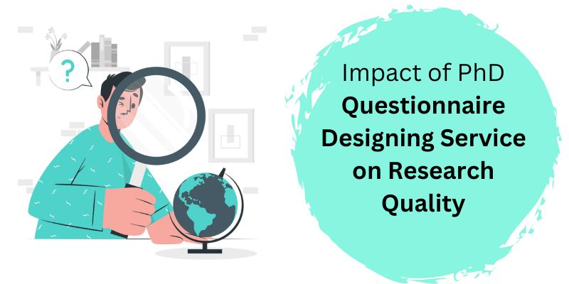 Impact of PhD Questionnaire Designing Service on Research Quality
